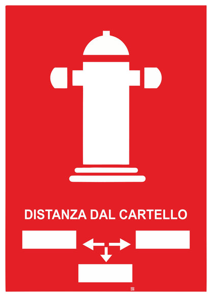 GLOBAL CARTELLO SEGNALETICO - IDRANTE DISTANZA DAL CARTELLO - Adesivo Extra Resistente, Pannello in Forex, Pannello In Alluminio
