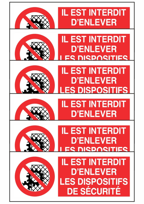 KIT DI 6 ADESIVI UNI - IL EST INTERDIT D'ENLEVER LES DISPOSITIFS DE SECURITE - Pittogramma ISO 7010 Con Stampa Diretta U.V. (IDEALE ANCHE PER ESTERNO)