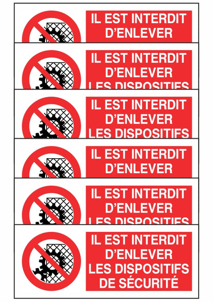 KIT DI 6 ADESIVI UNI - IL EST INTERDIT D'ENLEVER LES DISPOSITIFS DE SECURITE - Pittogramma ISO 7010 Con Stampa Diretta U.V. (IDEALE ANCHE PER ESTERNO)
