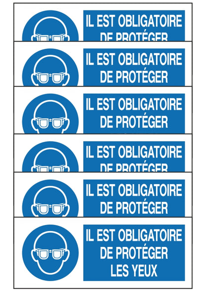 GLOBAL KIT DI 6 ADESIVI UNI - IL EST OBLIGATOIRE DE PROTEGER LES YEUX - Pittogramma ISO 7010 Con Stampa Diretta U.V. (IDEALE ANCHE PER ESTERNO)
