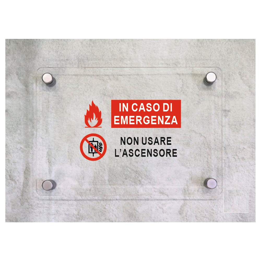 Global Targa Cartello in plexiglass - IN CASO DI EMERGENZA NON USARE L'ASCENSORE - Con Distanziali in acciaio inox, Stampa UV.