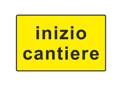GLOBAL CARTELLO SEGNALETICO - inizio cantiere - Adesivo Extra Resistente, Pannello in Forex, Pannello In Alluminio