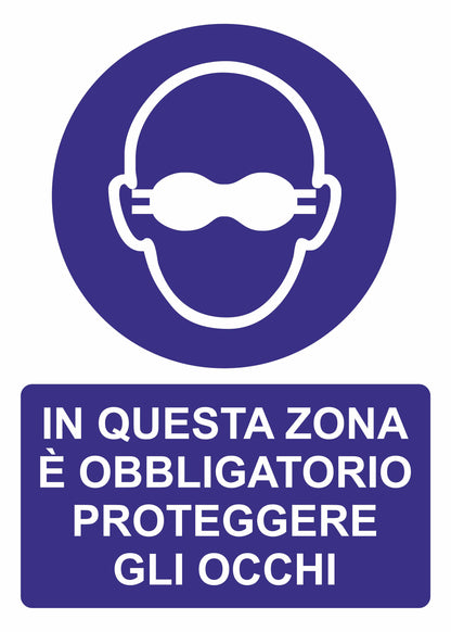 GLOBAL CARTELLO SEGNALETICO - IN QUESTA ZONA È OBBLIGATORIO PROTEGGERE GLI OCCHI  - Adesivo Extra Resistente, Pannello in Forex, Pannello In Alluminio