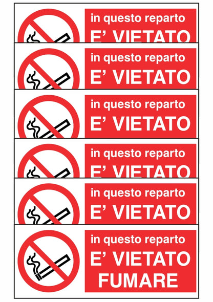 GLOBAL KIT DI 6 ADESIVI UNI - IN QUESTO REPARTO E' VIETATO FUMARE - Pittogramma ISO 7010 Con Stampa Diretta U.V. (IDEALE ANCHE PER ESTERNO)