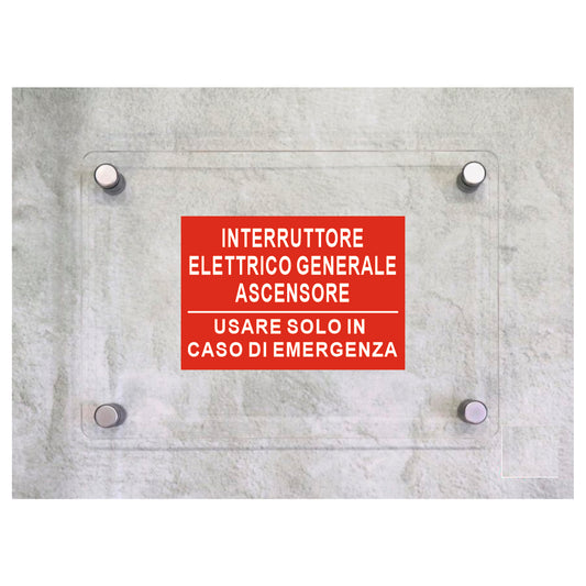 Global Targa Cartello in plexiglass - INTERRUTTORE ELETTRICO GENERALE ASCENSORE - Con Distanziali in acciaio inox, Stampa UV.