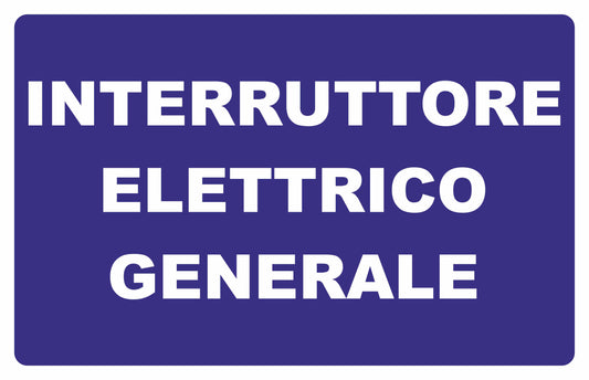 GLOBAL CARTELLO SEGNALETICO - INTERRUTTORE ELETTRICO GENERALE FONDO BLU - Adesivo Extra Resistente, Pannello in Forex, Pannello In Alluminio