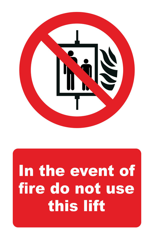 GLOBAL CARTELLO SEGNALETICO - In The Event Of A Fire Do Not Use This Lift - Adesivo Extra Resistente, Pannello in Forex, Pannello In Alluminio