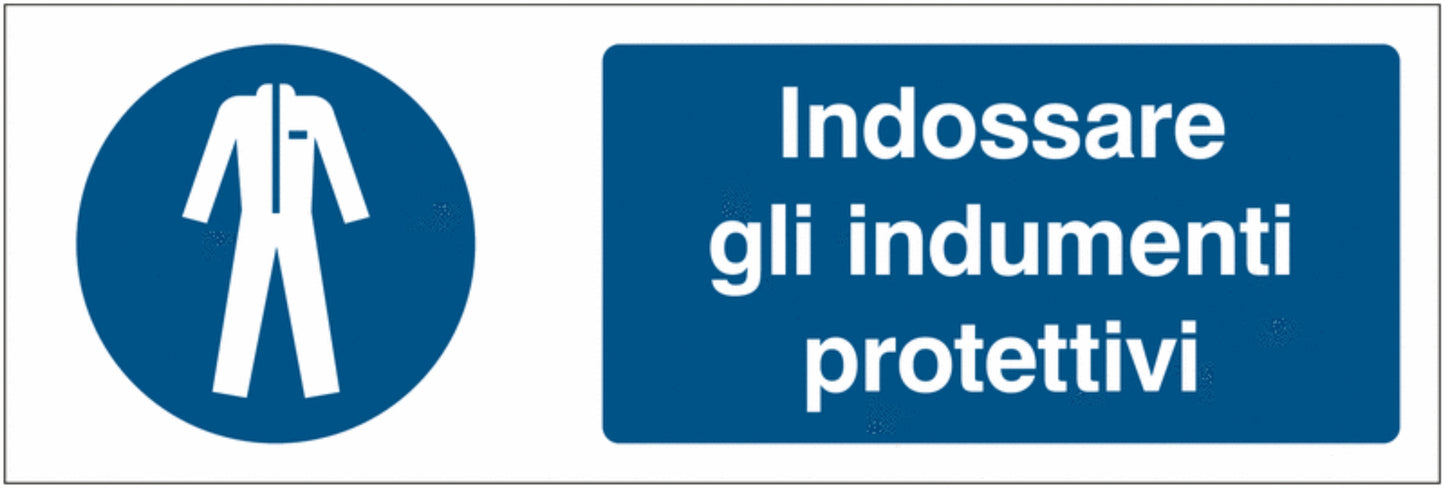 GLOBAL CARTELLO SEGNALETICO UNI - Indossare gli indumenti protettivi - Adesivo Extra Resistente, Pannello in Forex, Pannello In Alluminio