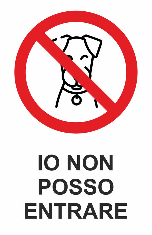 GLOBAL CARTELLO SEGNALETICO - Io non posso entrare - Adesivo Extra Resistente, Pannello in Forex, Pannello In Alluminio