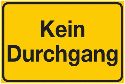 GLOBAL CARTELLO SEGNALETICO - Kein Durchgang -  Adesivo Extra Resistente, Pannello in Forex, Pannello In Alluminio