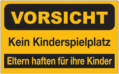 GLOBAL CARTELLO SEGNALETICO - Kein Kinderspielplatz - Eltern haften für Ihre Kinder -  Adesivo Extra Resistente, Pannello in Forex, Pannello In Alluminio