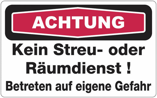 GLOBAL CARTELLO SEGNALETICO - Kein Streu- oder Räumdienst! Betreten auf eigene Gefahr -  Adesivo Extra Resistente, Pannello in Forex, Pannello In Alluminio