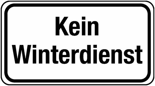 GLOBAL CARTELLO SEGNALETICO UNI - Kein Winterdienst - Adesivo Extra Resistente, Pannello in Forex, Pannello In Alluminio