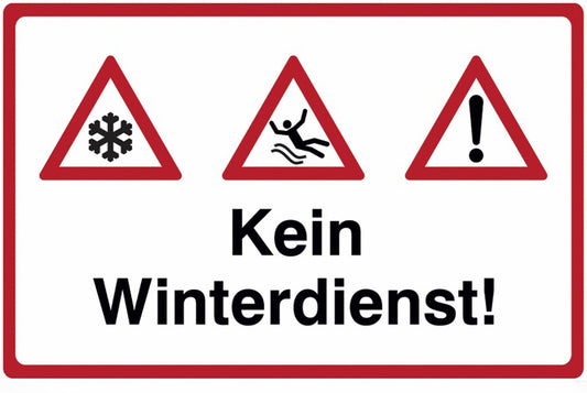 GLOBAL CARTELLO SEGNALETICO - Kein Winterdienst + Symbol -  Adesivo Extra Resistente, Pannello in Forex, Pannello In Alluminio