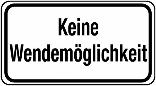 GLOBAL CARTELLO SEGNALETICO UNI - Keine Wendemöglichkeit - Adesivo Extra Resistente, Pannello in Forex, Pannello In Alluminio