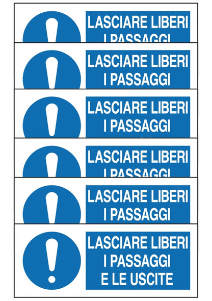 GLOBAL KIT DI 6 ADESIVI UNI - LASCIARE LIBERI I PASSAGGI E LE USCITE - Pittogramma ISO 7010 Con Stampa Diretta U.V. (IDEALE ANCHE PER ESTERNO)
