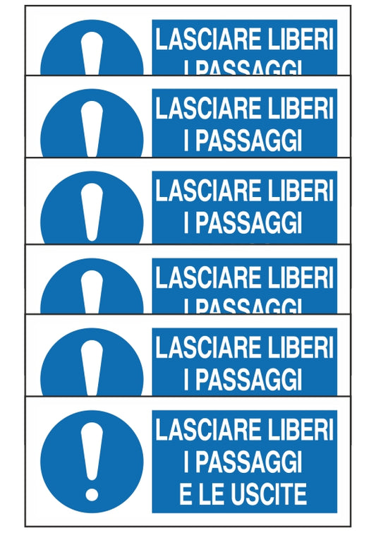 GLOBAL KIT DI 6 ADESIVI UNI - LASCIARE LIBERI I PASSAGGI E LE USCITE - Pittogramma ISO 7010 Con Stampa Diretta U.V. (IDEALE ANCHE PER ESTERNO)