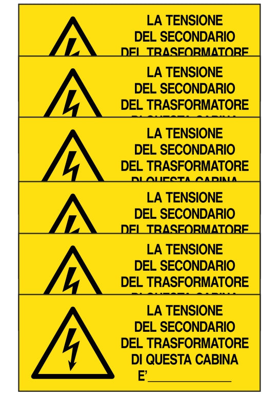 KIT DI 6 ADESIVI UNI - LA TENSIONE DEL SECONDARIO DEL TRASFORMATORE DI QUESTA CABINA E'… - Pittogramma ISO 7010 Con Stampa Diretta U.V. (IDEALE ANCHE PER ESTERNO)