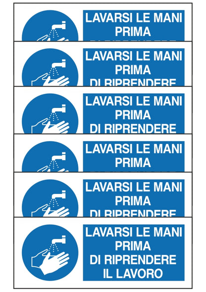 GLOBAL KIT DI 6 ADESIVI UNI - LAVARSI LE MANI PRIMA DI RIPRENDERE IL LAVORO - Pittogramma ISO 7010 Con Stampa Diretta U.V. (IDEALE ANCHE PER ESTERNO)
