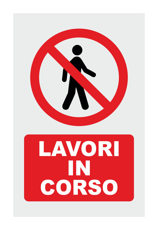 GLOBAL CARTELLO SEGNALETICO - LAVORI IN CORSO - Adesivo Extra Resistente, Pannello in Forex, Pannello In Alluminio