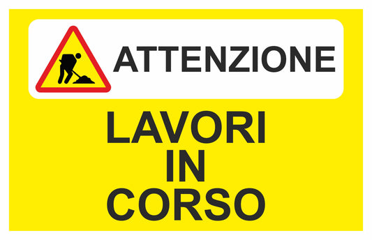 GLOBAL CARTELLO SEGNALETICO - lavori in corso mod. 3 - Adesivo Extra Resistente, Pannello in Forex, Pannello In Alluminio