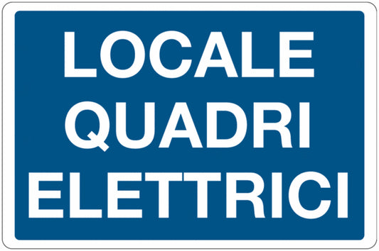 GLOBAL CARTELLO SEGNALETICO - LOCALE QUADRI ELETTRICI -  Adesivo Extra Resistente, Pannello in Forex, Pannello In Alluminio