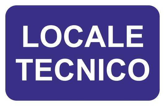 GLOBAL CARTELLO SEGNALETICO - Locale tecnico - Adesivo Extra Resistente, Pannello in Forex, Pannello In Alluminio