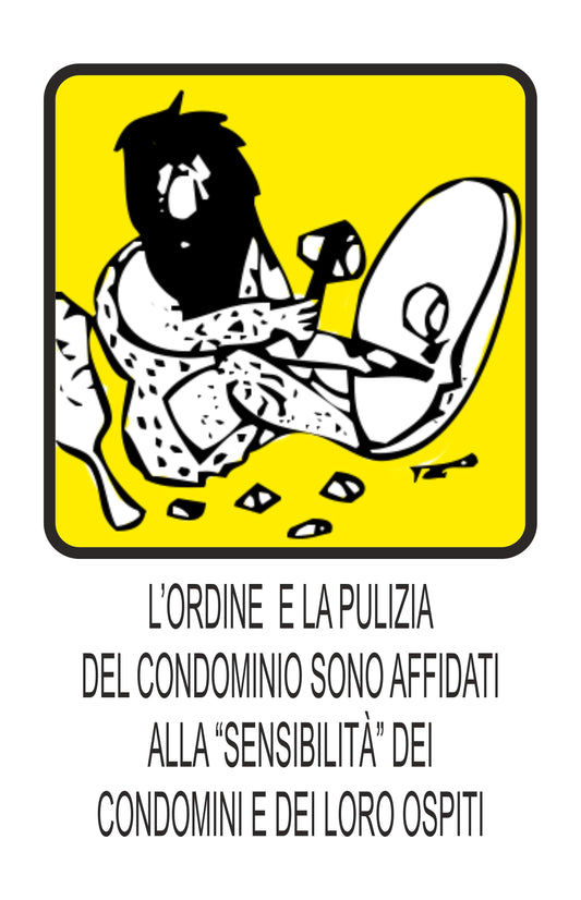 GLOBAL CARTELLO SEGNALETICO - L'ORDINE È LA PULIZIA DEL CONDOMINIO - Adesivo Extra Resistente, Pannello in Forex, Pannello In Alluminio