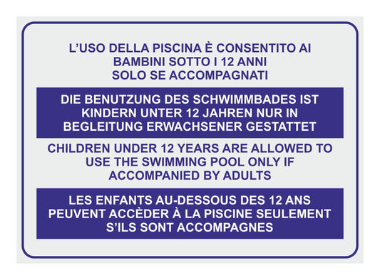 GLOBAL CARTELLO SEGNALETICO - L'uso della piscina è consentito ai bambini sotto i 12 anni solo se accompagnati - Adesivo Extra Resistente, Pannello in Forex, Pannello In Alluminio