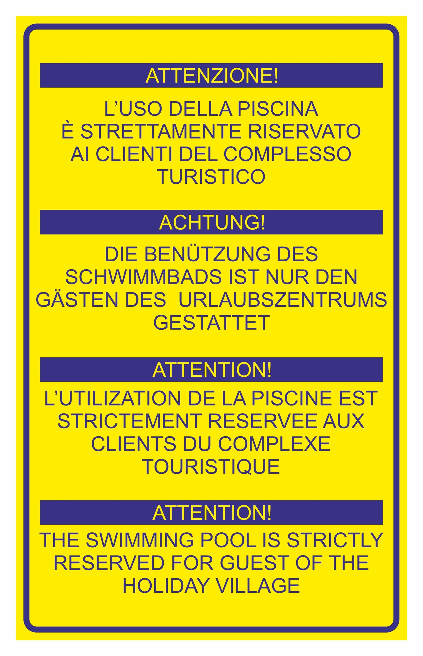 GLOBAL CARTELLO SEGNALETICO - L'uso della piscina è strettamente riservato ai clienti del complesso turistico - Adesivo Extra Resistente, Pannello in Forex, Pannello In Alluminio