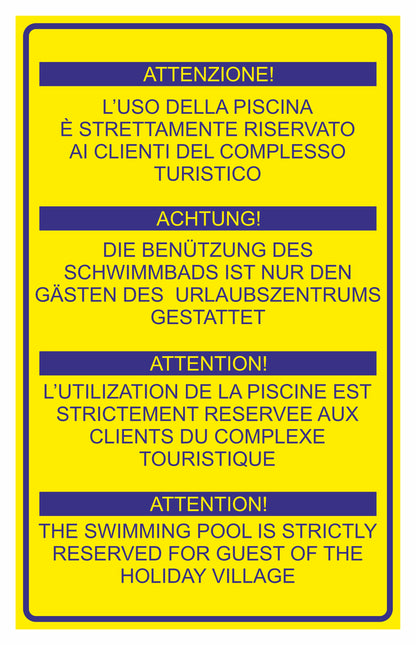 GLOBAL CARTELLO SEGNALETICO - L'uso della piscina è strettamente riservato ai clienti del complesso turistico - Adesivo Extra Resistente, Pannello in Forex, Pannello In Alluminio