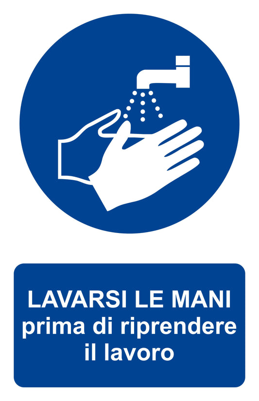 GLOBAL CARTELLO SEGNALETICO - Lavarsi le maniprima di riprendere il lavoro - Adesivo Extra Resistente, Pannello in Forex, Pannello In Alluminio