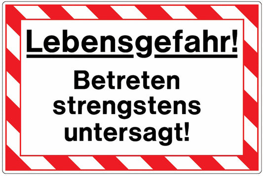 GLOBAL CARTELLO SEGNALETICO - Lebensgefahr! Betreten strengstens untersagt -  Adesivo Extra Resistente, Pannello in Forex, Pannello In Alluminio