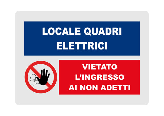 GLOBAL CARTELLO SEGNALETICO - LOCALE QUADRI ELETTRICI MODELLO 2  - Adesivo Extra Resistente, Pannello in Forex, Pannello In Alluminio