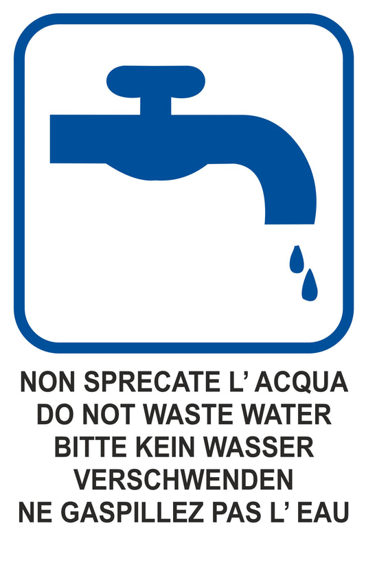 GLOBAL CARTELLO SEGNALETICO - MULTILINGUE NON SPRECARE L'ACQUA - Adesivo Extra Resistente, Pannello in Forex, Pannello In Alluminio
