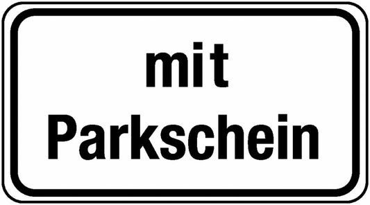 GLOBAL CARTELLO SEGNALETICO UNI - Mit Parkschein - Adesivo Extra Resistente, Pannello in Forex, Pannello In Alluminio