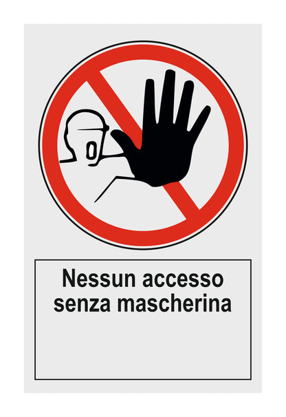 GLOBAL CARTELLO SEGNALETICO - NESSUN ACCESSO SENZA MASCHERINA  - Adesivo Extra Resistente, Pannello in Forex, Pannello In Alluminio