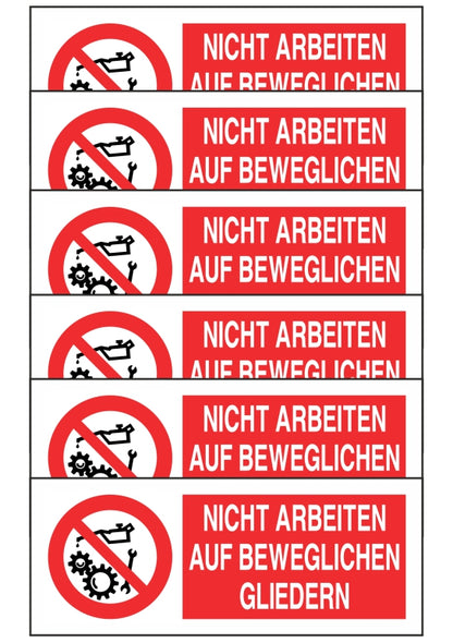 KIT DI 6 ADESIVI UNI - NICHT ARBEITEN AUF BEWEGLICHEN GLIEDERN - Pittogramma ISO 7010 Con Stampa Diretta U.V. (IDEALE ANCHE PER ESTERNO)