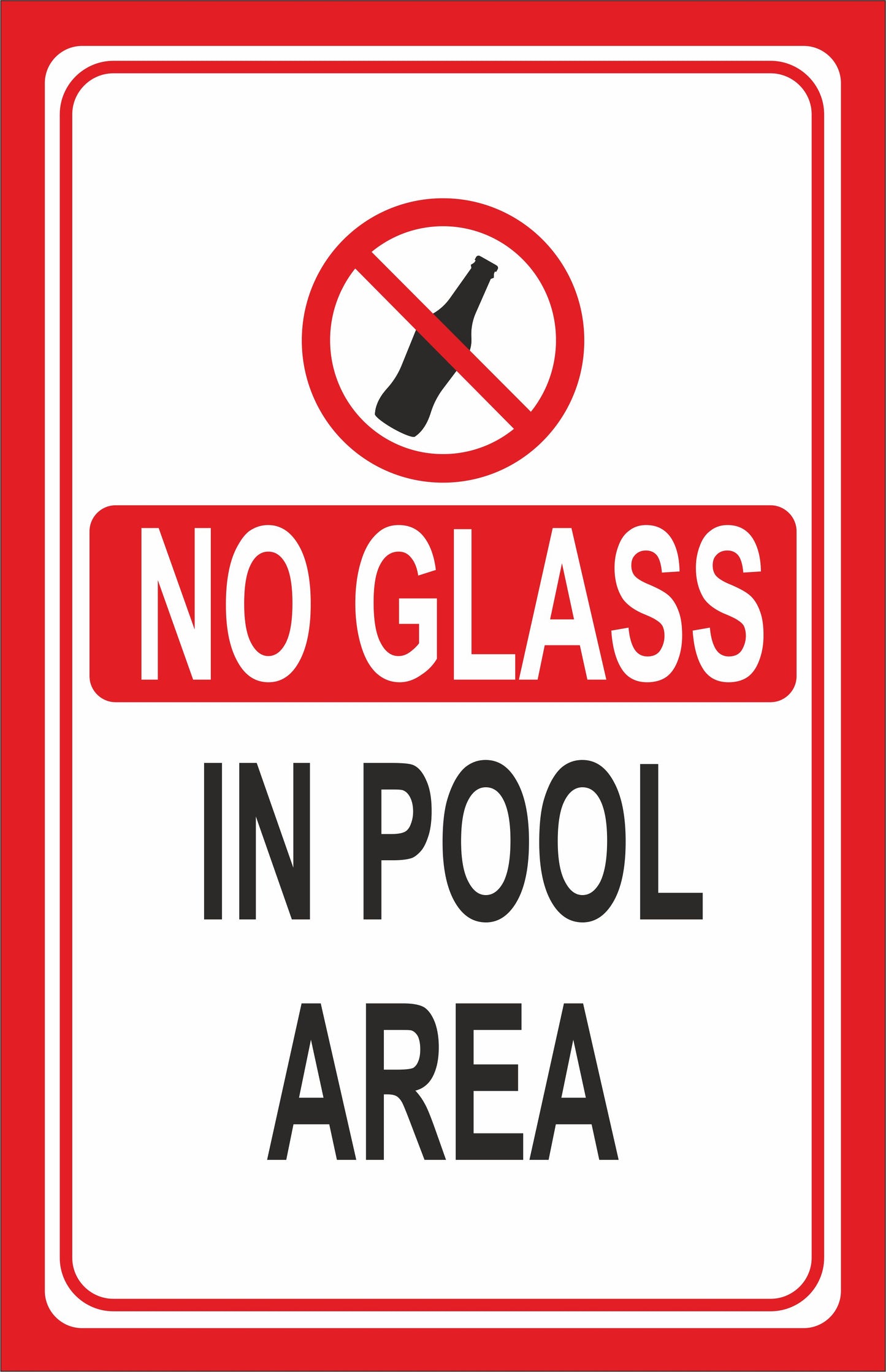 GLOBAL CARTELLO SEGNALETICO - NO GLASS IN THE POLL AREA - Adesivo Extra Resistente, Pannello in Forex, Pannello In Alluminio