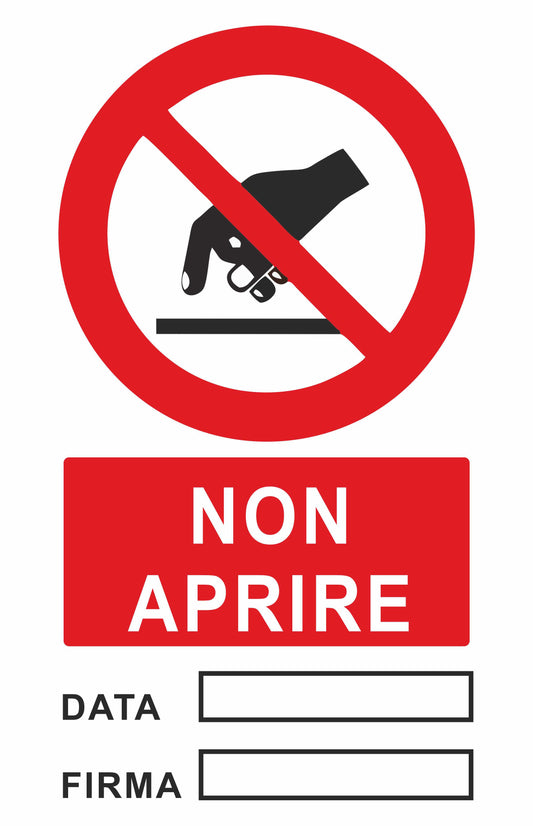 GLOBAL CARTELLO SEGNALETICO - Non aprire  - Adesivo Extra Resistente, Pannello in Forex, Pannello In Alluminio