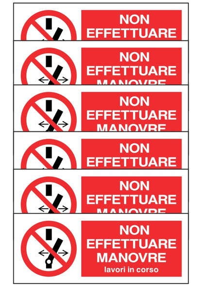 KIT DI 6 ADESIVI UNI - NON EFFETTUARE MANOVRE LAVORI IN CORSO - Pittogramma ISO 7010 Con Stampa Diretta U.V. (IDEALE ANCHE PER ESTERNO)