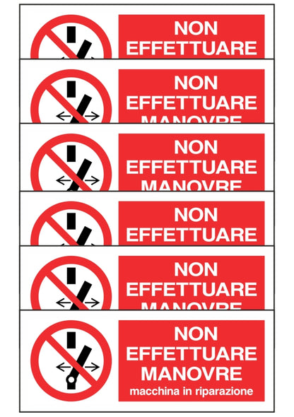 KIT DI 6 ADESIVI UNI - NON EFFETTUARE MANOVRE, MACCHINA IN RIPARAZIONE - Pittogramma ISO 7010 Con Stampa Diretta U.V. (IDEALE ANCHE PER ESTERNO)