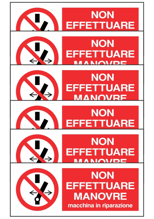 KIT DI 6 ADESIVI UNI - NON EFFETTUARE MANOVRE, MACCHINA IN RIPARAZIONE - Pittogramma ISO 7010 Con Stampa Diretta U.V. (IDEALE ANCHE PER ESTERNO)