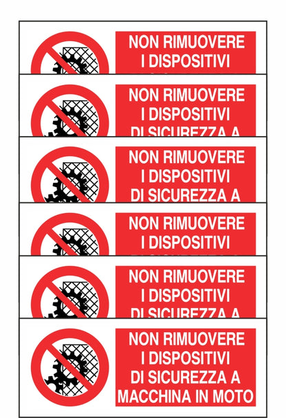 GLOBAL KIT DI 6 ADESIVI UNI - NON RIMUOVERE I DISPOSITIVI DI SICUREZZA A MACCHINA IN MOTO- Pittogramma ISO 7010 Con Stampa Diretta U.V. (IDEALE ANCHE PER ESTERNO)