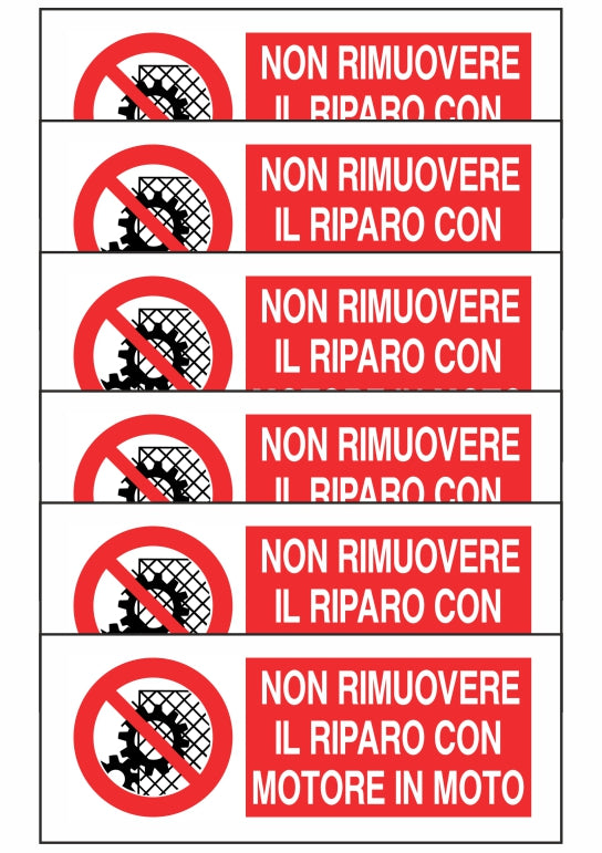 KIT DI 6 ADESIVI UNI - NON RIMUOVERE IL RIPARO CON MOTORE IN MOTO - Pittogramma ISO 7010 Con Stampa Diretta U.V. (IDEALE ANCHE PER ESTERNO)