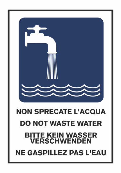 GLOBAL CARTELLO SEGNALETICO - NON SPRECATE L'ACQUA - Adesivo Extra Resistente, Pannello in Forex, Pannello In Alluminio
