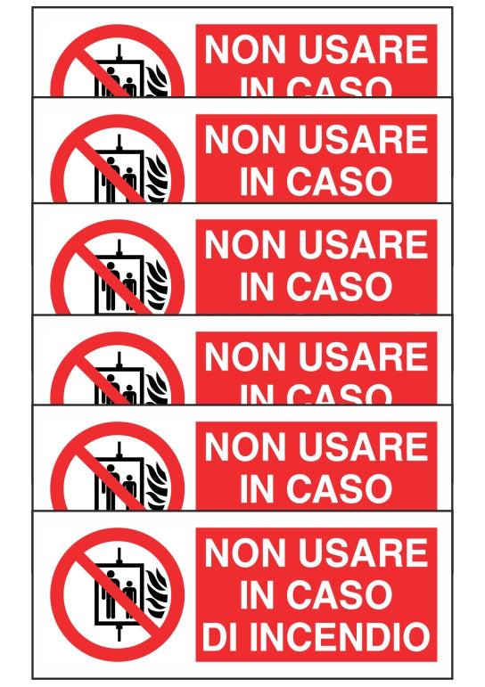 KIT DI 6 ADESIVI RETTANGOLARI - NON USARE IN CASO DI INCENDIO - Pittogramma ISO 7010 Con Stampa Diretta U.V. (IDEALE ANCHE PER ESTERNO)