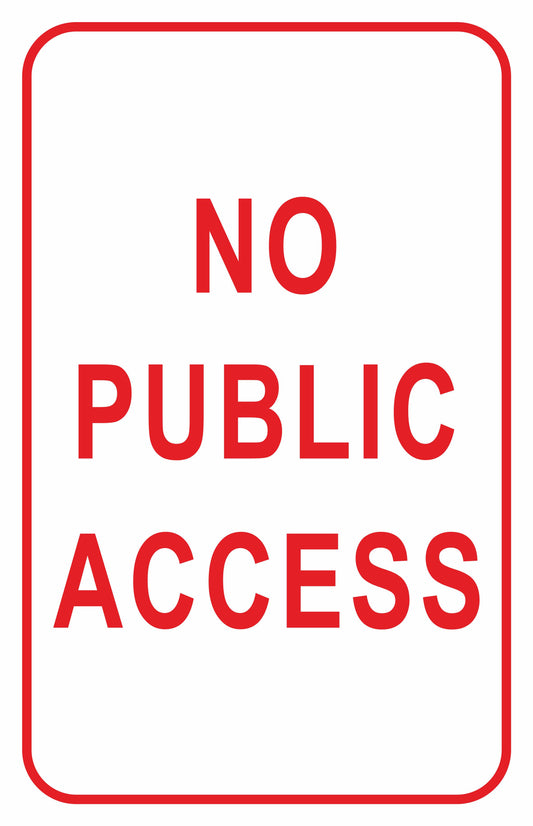GLOBAL CARTELLO SEGNALETICO - no public access - Adesivo Extra Resistente, Pannello in Forex, Pannello In Alluminio