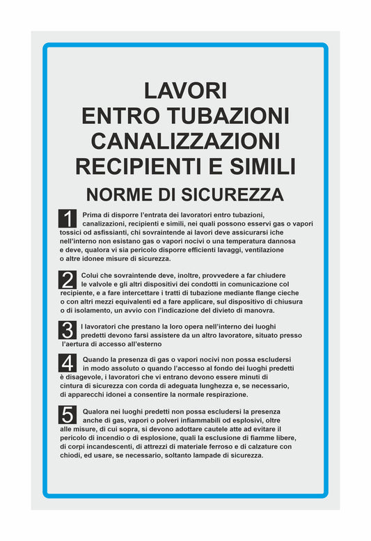 GLOBAL CARTELLO SEGNALETICO - lavori entro tubazioni canalizzazioni recipienti - Adesivo Extra Resistente, Pannello in Forex, Pannello In Alluminio