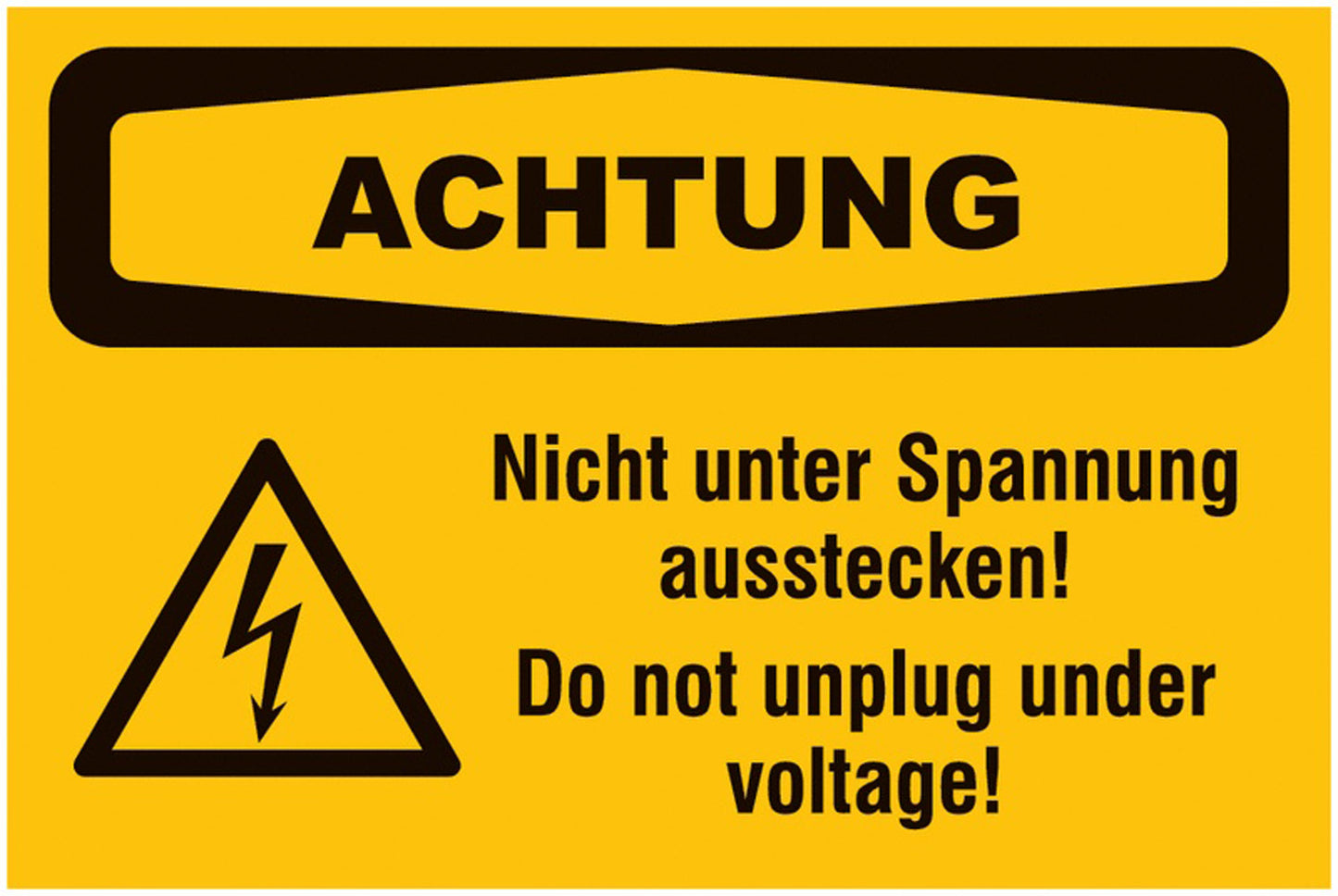 GLOBAL CARTELLO SEGNALETICO - Nicht unter Spannung ausstecken - Sicherheitsschilder, Elektrotechnik -  Adesivo Extra Resistente, Pannello in Forex, Pannello In Alluminio